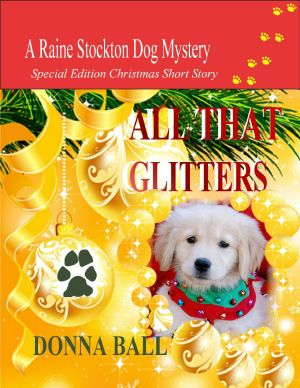 [Raine Stockton Dog Mystery 7.50] • All That Glitters